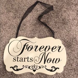 Forever starts now sign